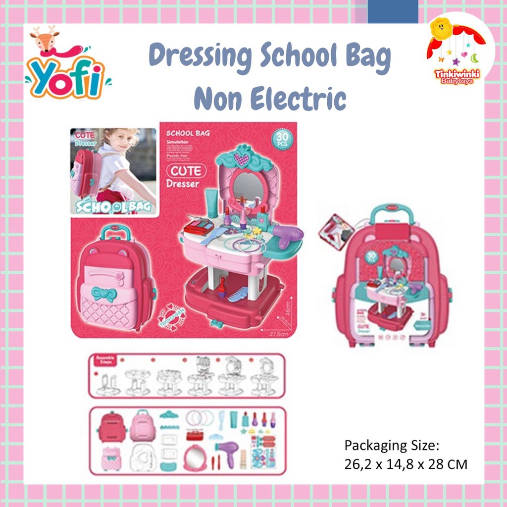 YOFI Dressing School Bag Non Electric Mainan Anak B043