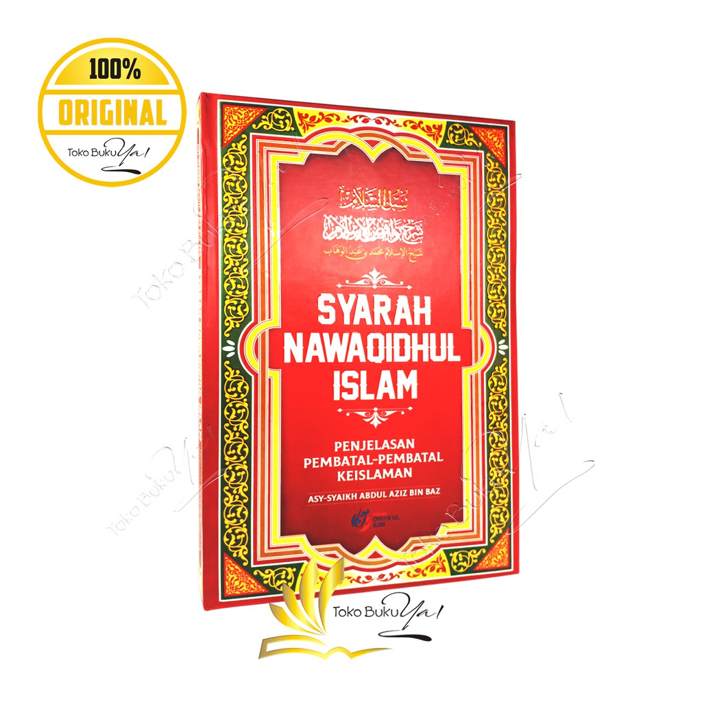 Syarah Nawaqidhul Islam - Pustaka Dhiyaul Ilmi