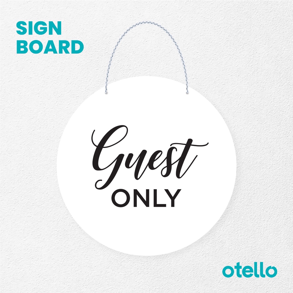 Otello Sign Guest Only Latin Signage Board Acrylic Papan Gantung Label Akrilik Rantai Petunjuk Toko Modern Minimalist Kafe Restoran Kantor Gedung Cafe