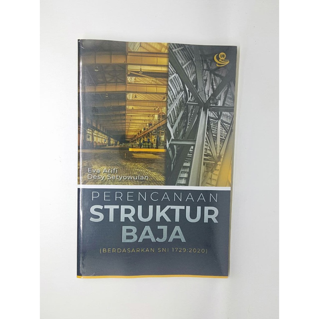 BUKU TEKNIK SIPIL STRUKTUR BAJA BERDASARKAN SNI 1729-2020