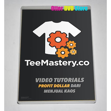 Tee Mastery Video Tutorial Profit Dollar dari Jualan Kaos Online