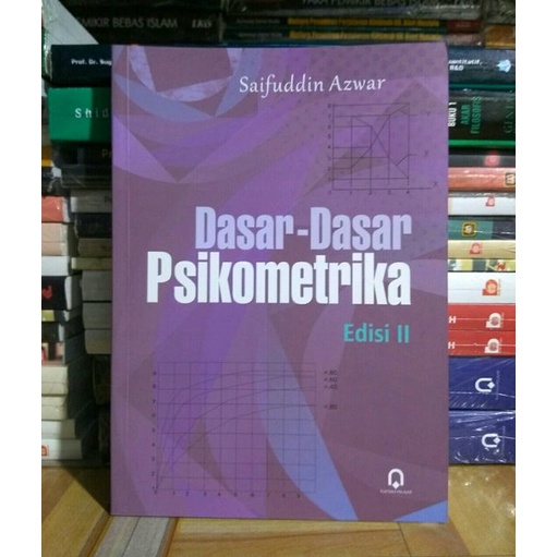 

DASAR DASAR PSIKOMETRI EDISI 2 PENULIS SAIFUDDIN AZWAR