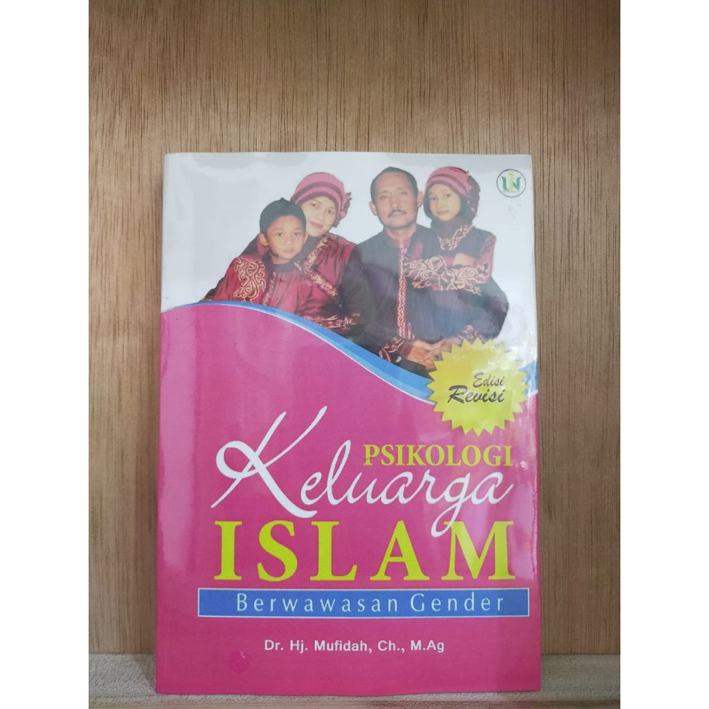 Psikologi Keluarga Islam Berwawasan Gender- Mufidah