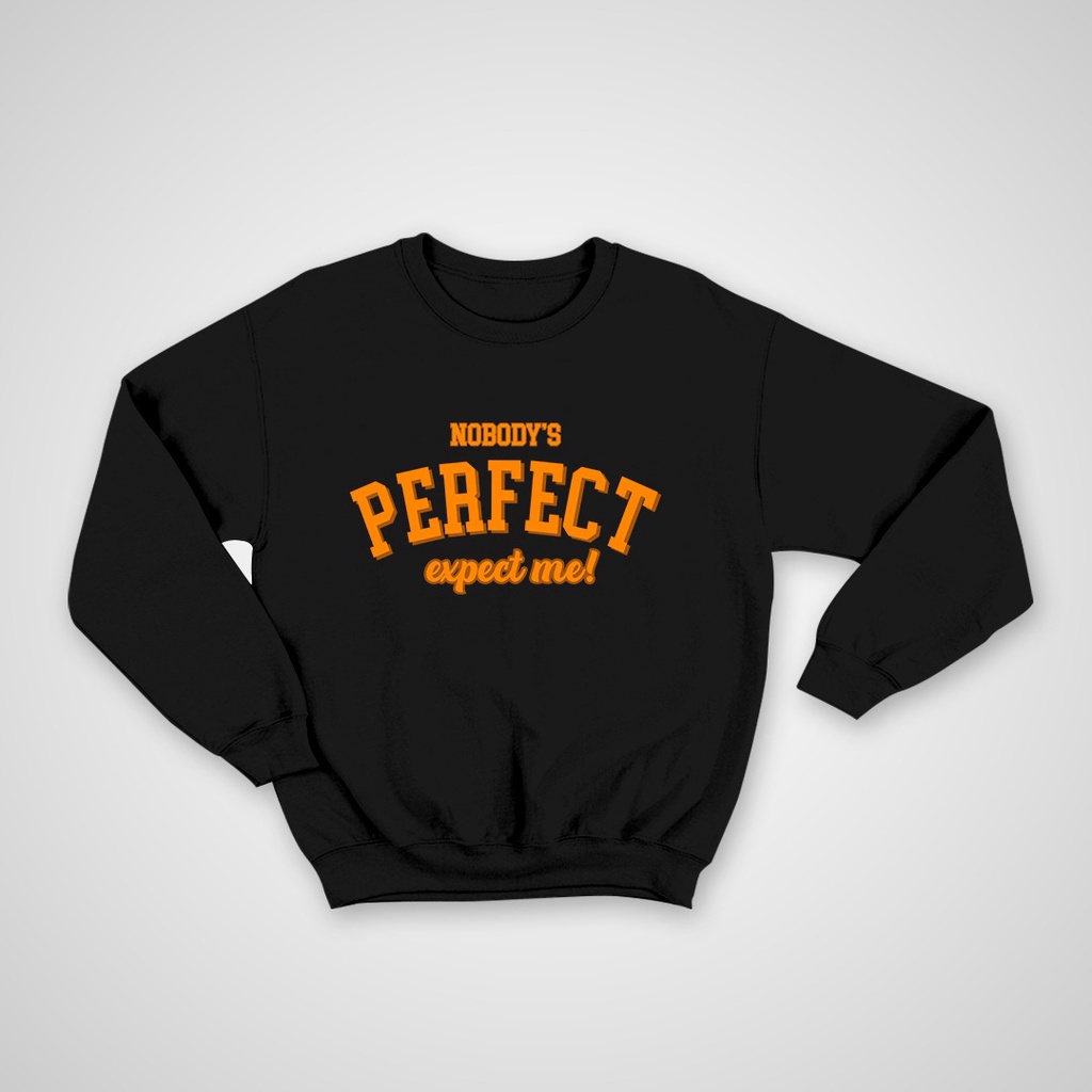 NO BODYS PERFECT SIZE M - XXL CREWNECK SWEATER WANITA - ATASAN HALUS TEBAL PREMIUM