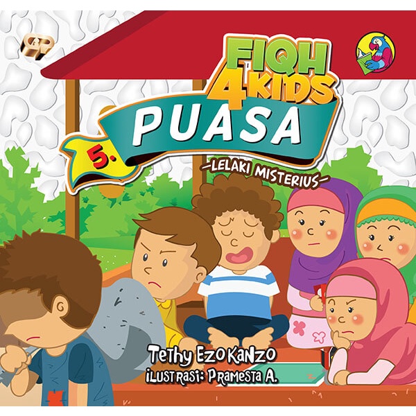 Buku Fiqh For Kids 5 : Puasa - Lelaki Misterius - Gema Insani 100% Original