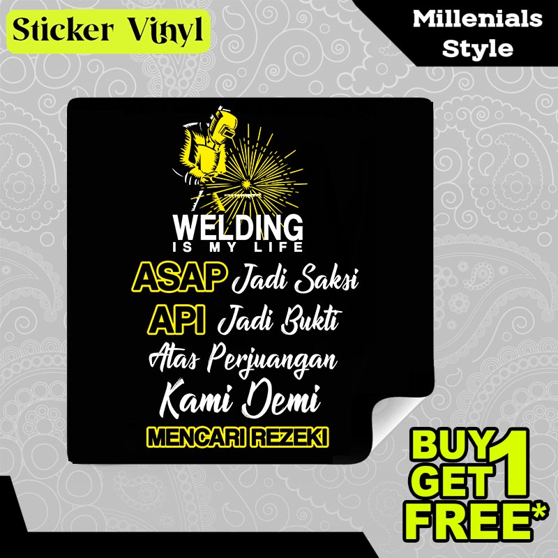 

Stiker Sticker Welding Is My Life Asap Jadi Saksi Api Jadi Bukti Tukang Las Tulisan Kalimat Gaul dan Kekinian Aesthetic Bahan Vinyl Satuan Anti Air