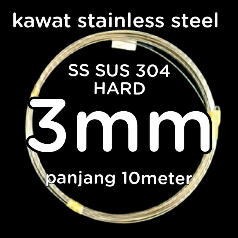 Kawat Stainless Steel SUS 304 HARD 3 mm 10 meter Stenlis korea