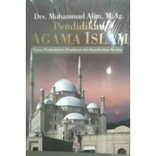 Pendidikan Agama Islam upaya pembentukan pemikiran dan Kepribadian muslim