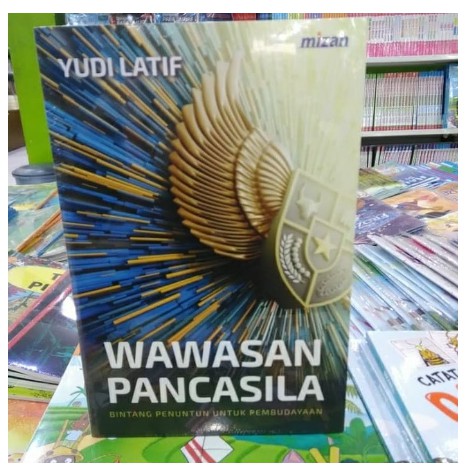 Wawasan Pancasila | Yudi Latief