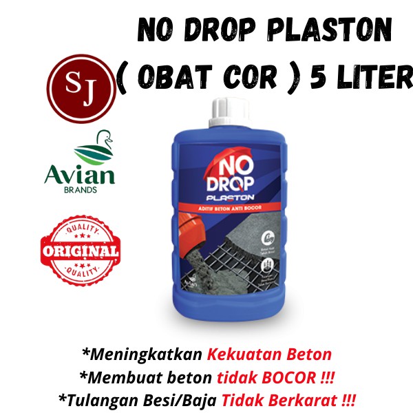 NO DROP PLASTON 5 LITER ADITIF PENGERAS PENGUAT MUTU BETON ANTI BOCOR