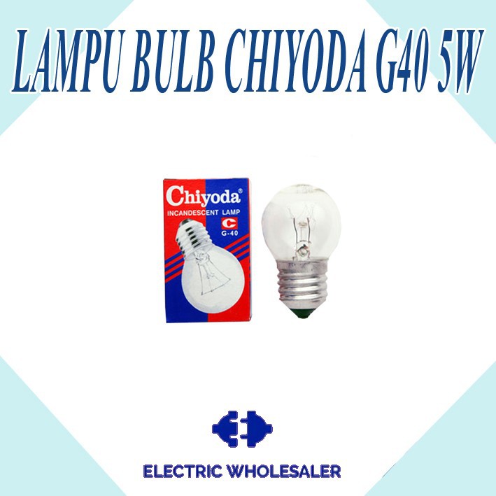 LAMPU BULB CHIYODA G40 5W