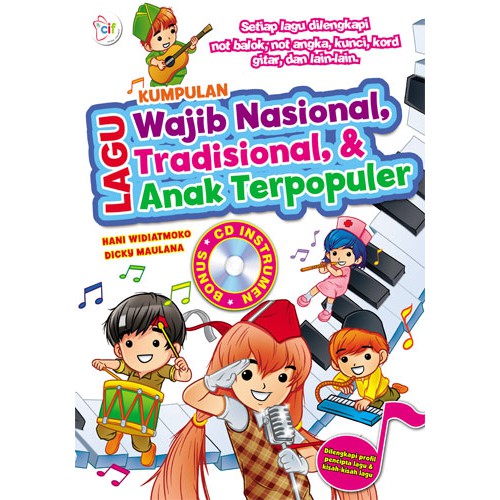 Buku Kumpulan Lagu Wajib Nasional, Tradisional & Anak Terpopuler + CD