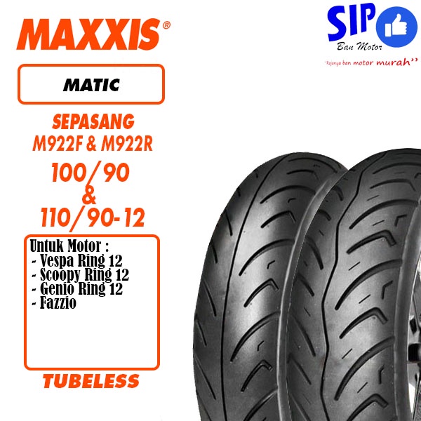 Paket ban matic Scoopy new freego Maxxis M922 100 90 &amp; 110 90 12 M922F M922R