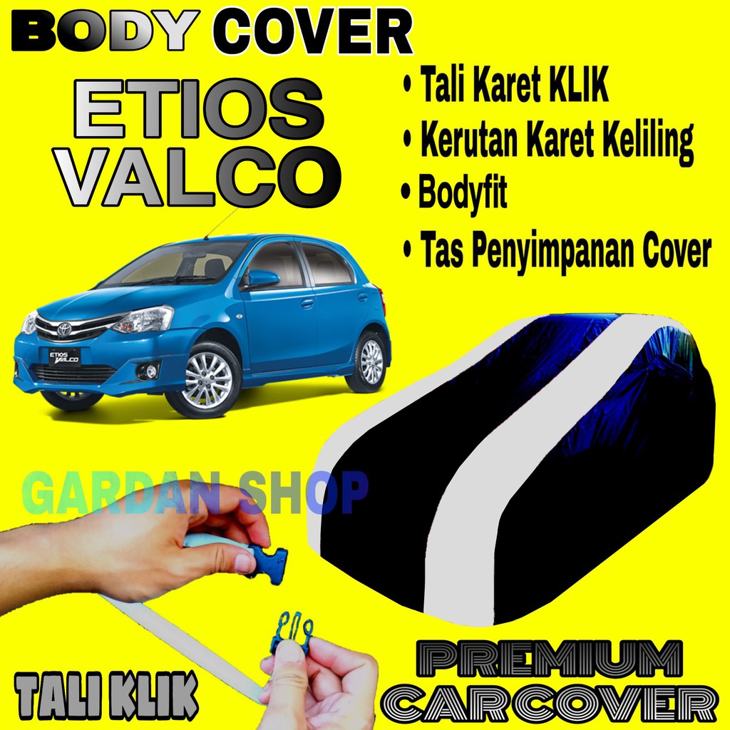 Body Cover ETIOS VALCO Sarung Strip SILVER Penutup Pelindung Selimut Bodi Mobil Etios PREMIUM Silver