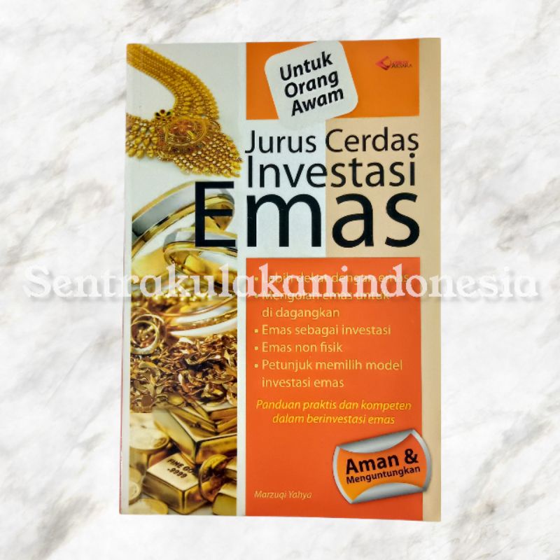Laskar Aksara | Buku Jurus Cerdas Investasi Emas