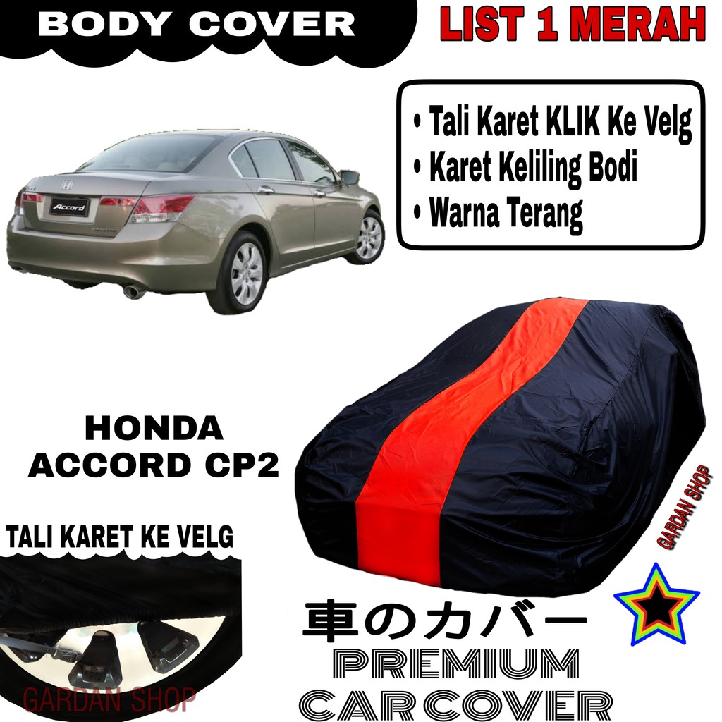 Body Cover HONDA ACCORD CP2 List Single MERAH Sarung Mobil Penutup Accord PREMIUM