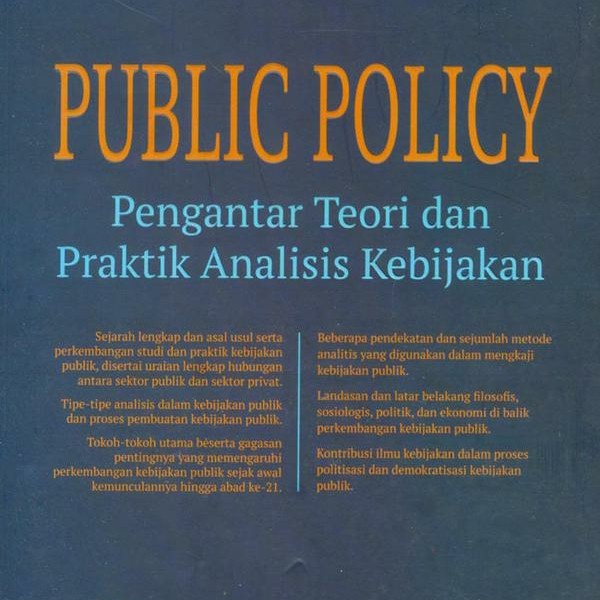 

FLASH SALE!!! PUBLIC POLICY PENGANTAR TEORI & PRAKTIK ANALISIS TERLARIS
