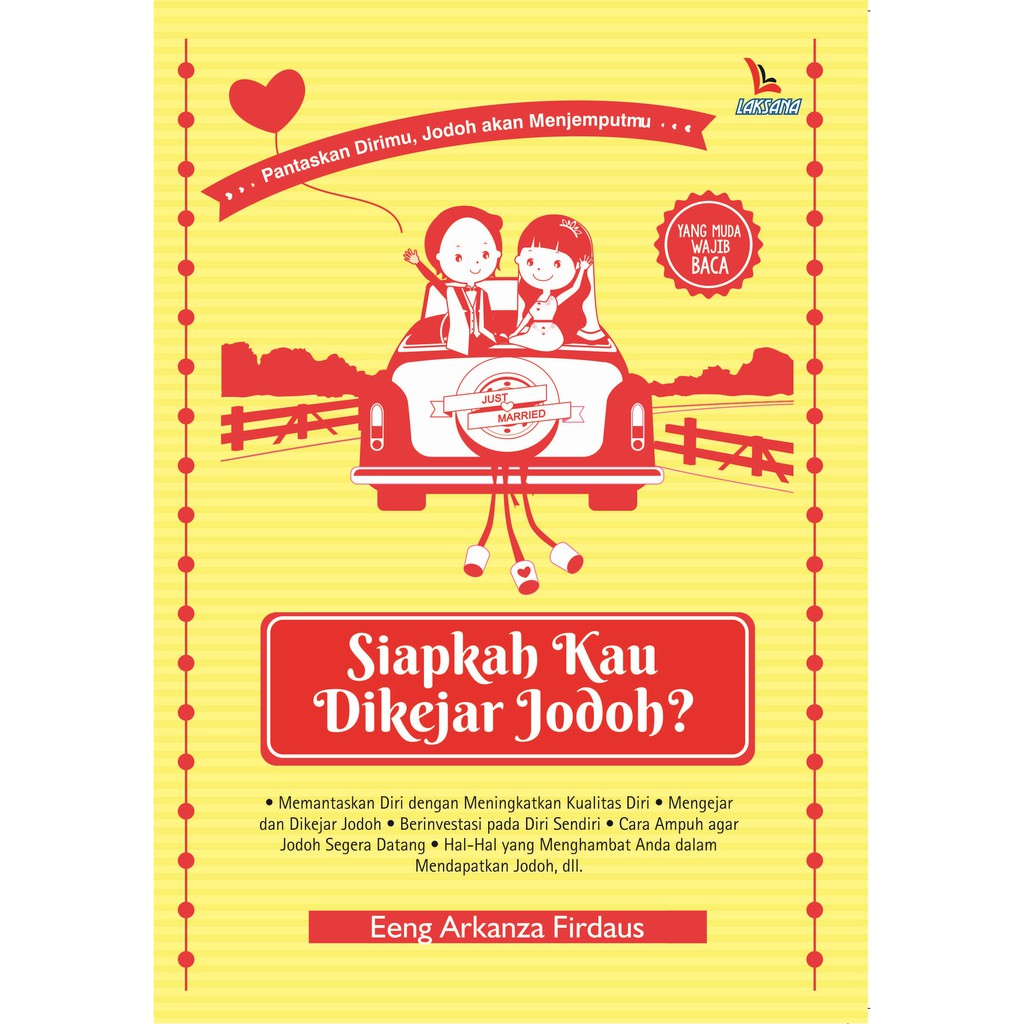 

Buku Siapkah Kau Dikejar Jodoh - Laksana