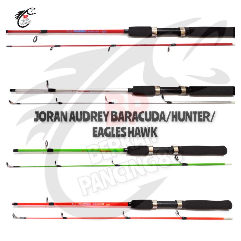JORAN AUDREY BATANG BESAR MEREK BARACUDA/HUNTER/EAGLE HAWK PANJANG 120CM KEKUATAN 10-12LBS