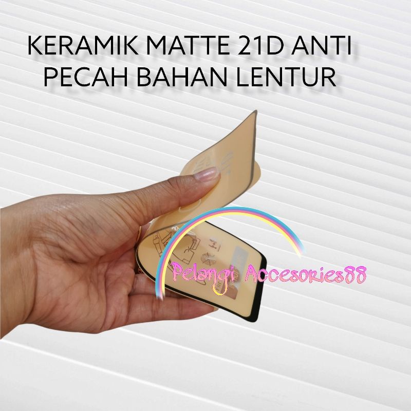 ANTIGORES INFINIX NOTE 7 KERAMIK MATTE 21D ANTI GORES ANTI