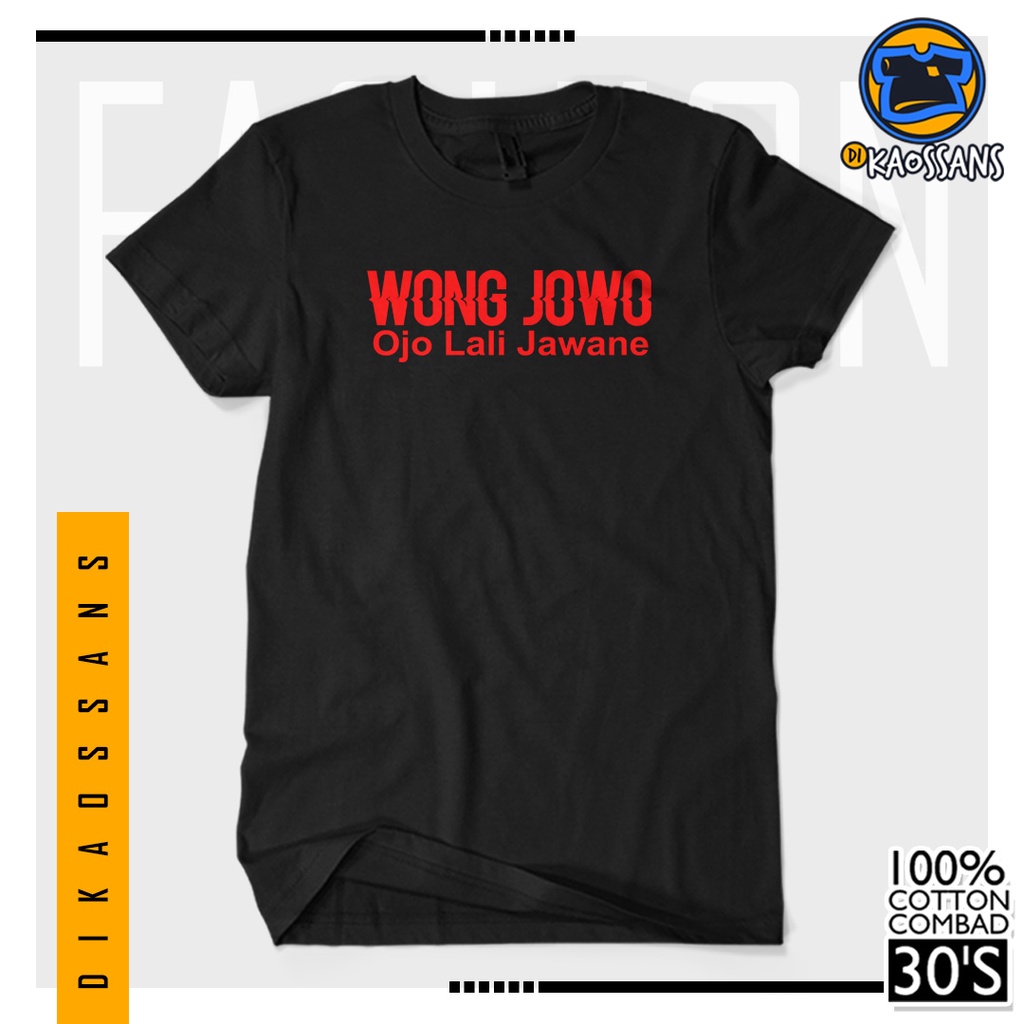 BISA COD BAYAR DITEMPAT Baju Kaos Distro WONG JOWO Cotton Combed 30s Sablon Premium Cewek Cowok Unis