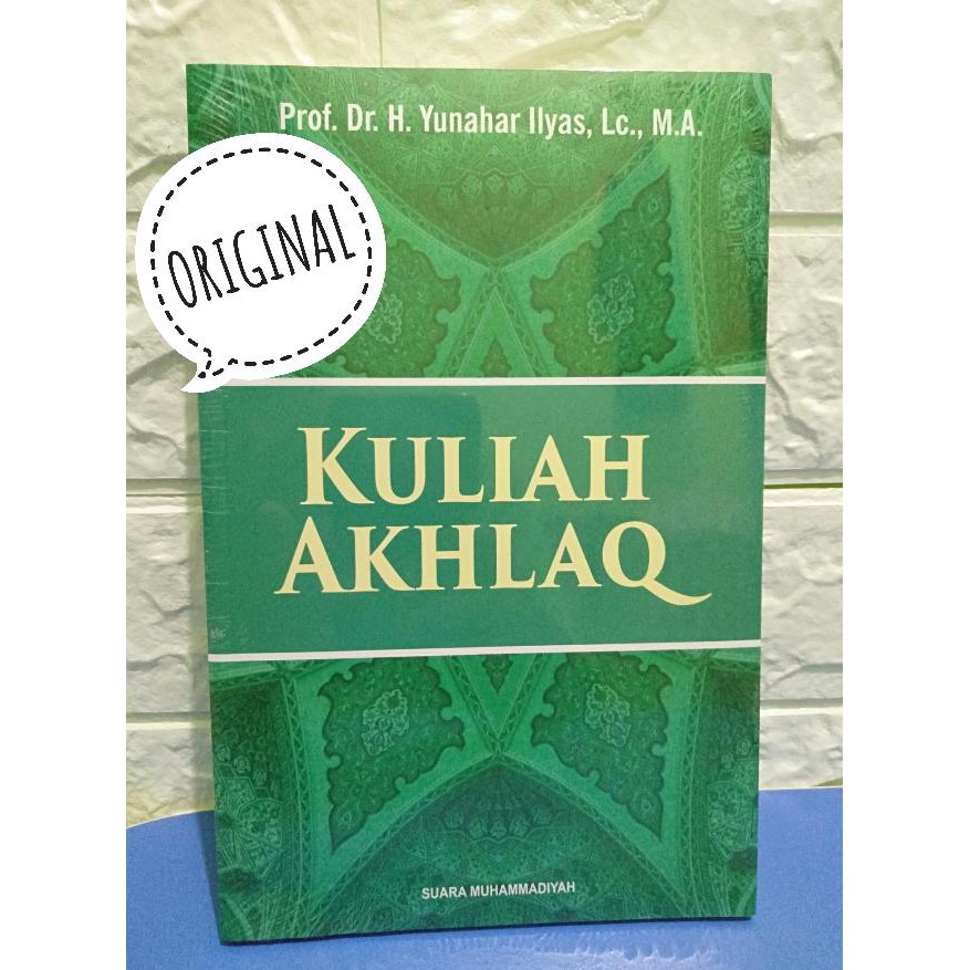 Kuliah Akhlaq-Kuliah Akhlak-Yunahar Ilyas-Suara Muhammadiyah-Buku Muhammadiyah