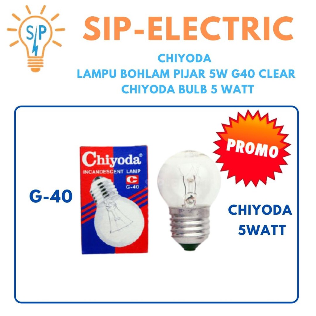 Jual Chiyoda Lampu Bohlam Pijar W G Clear Chiyoda Bulb Watt