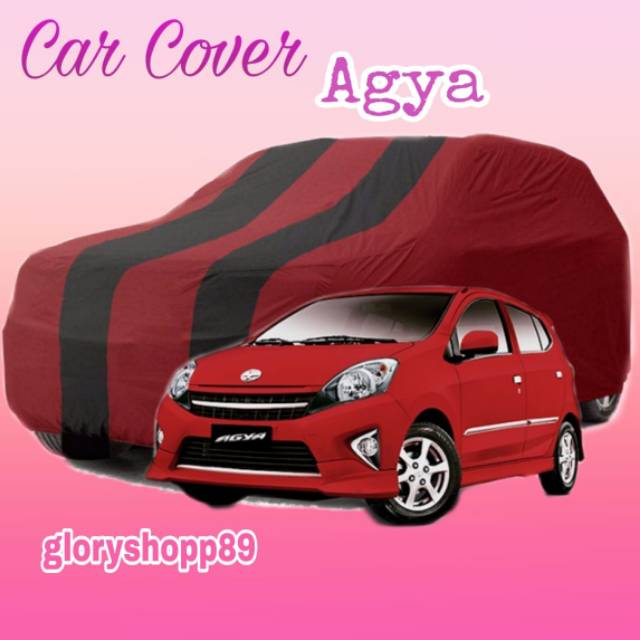 COVER MOBIL AGYA WATERPROOF / SARUNG MOBIL AGYA