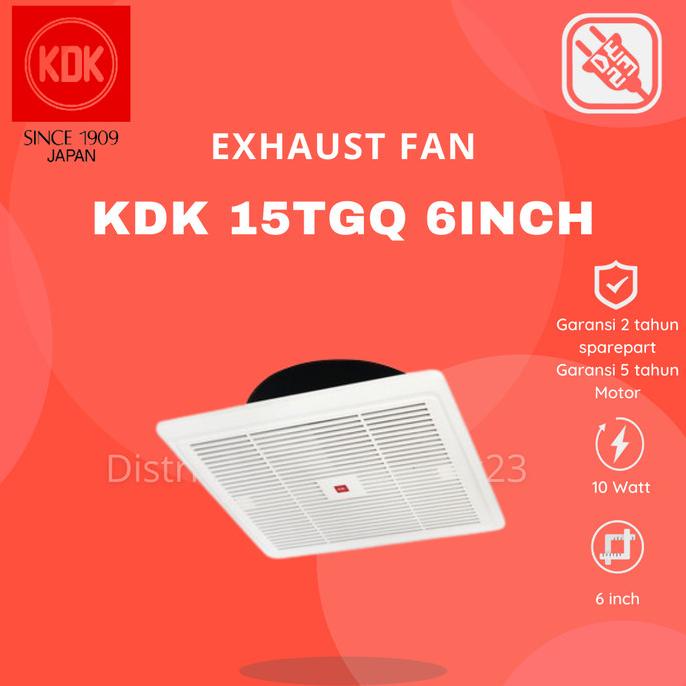 KDK CEILING EXHAUST FAN / EXHAUST FAN PLAFON 6 inch 15TGQ