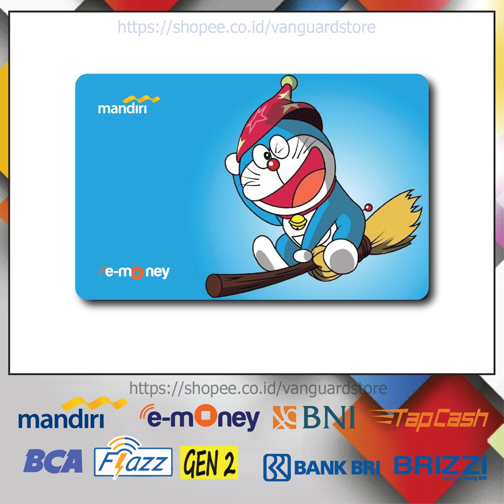 KARTU E MONEY E TOLL DORAEMON SAPU ANIME 60 EMONEY MANDIRI FLAZZ BCA BNI TAPCASH BRIZZI BRI-1 SISI