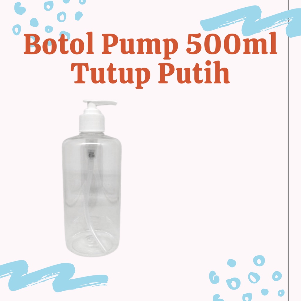 Botol Pump 250ml &amp; 500ml