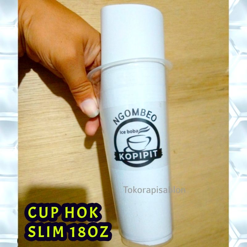 Sablon Cup Hok Slim & Oval 18 / 22 oz Murah Rapi