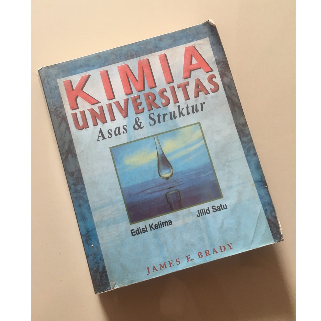 Kimia Dasar (Universitas) Asas dan Struktur  - James E. Brady