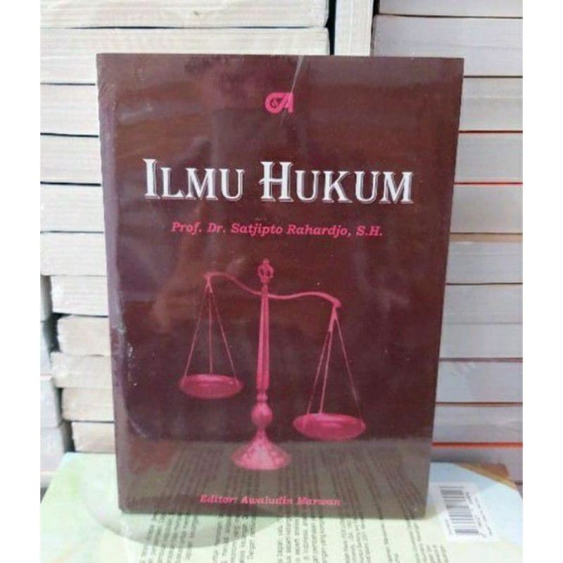 Ilmu Hukum- Satjipto Rahardjo