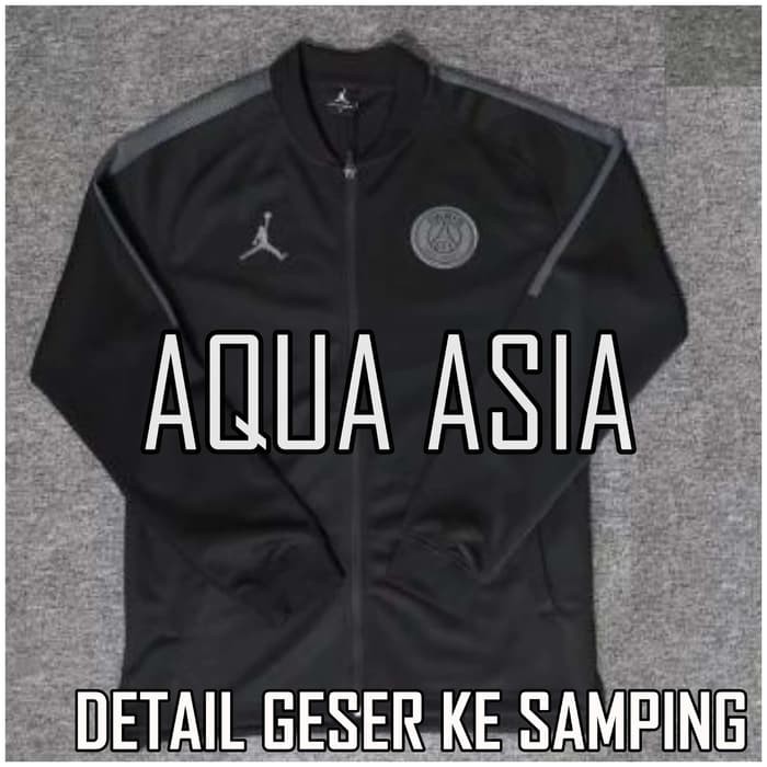 CUCI GUDANG Jaket JACKET Bola PSG 3rd Air Jordan PARIS HITAM 2018 2019 Grade Ori