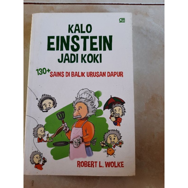 PRELOVED KALO EINSTEIN JADI KOKI - ROBERT L. WOLKE