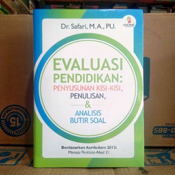 BUKU EVALUASI PENDIDIKAN : penyusunan kisi - kisi, penulisan & analisis butir soal ERLANGGA