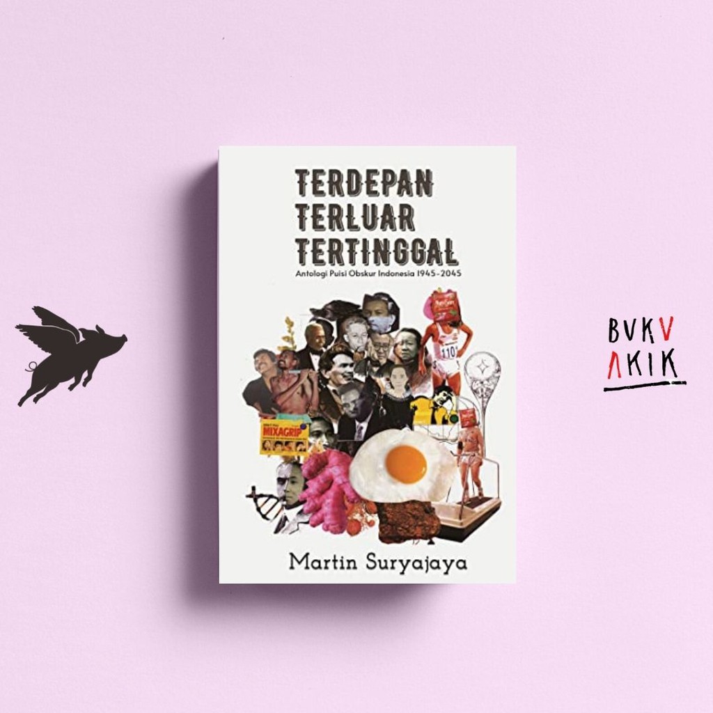 Terdepan Terluar Tertinggal: Antologi Puisi Obskur Indonesia 1945-2045