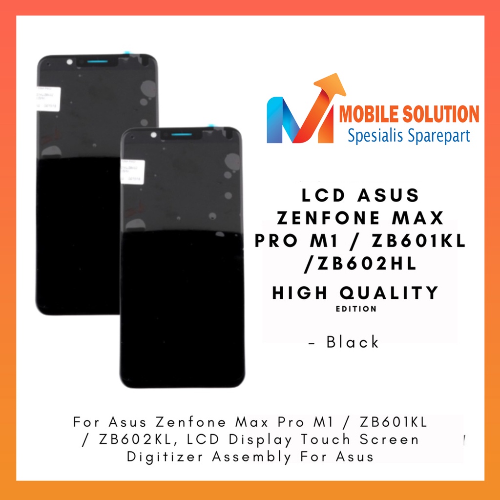 Grosir LCD Asus Zenfone Max Pro M1  LCD Asus Zenfone ZB601KL  LCD Asus Zenfone ZB602KL ORIGINAL 100% Fullset Touchscreen Garansi 1 Bulan + Packing / Bubbel