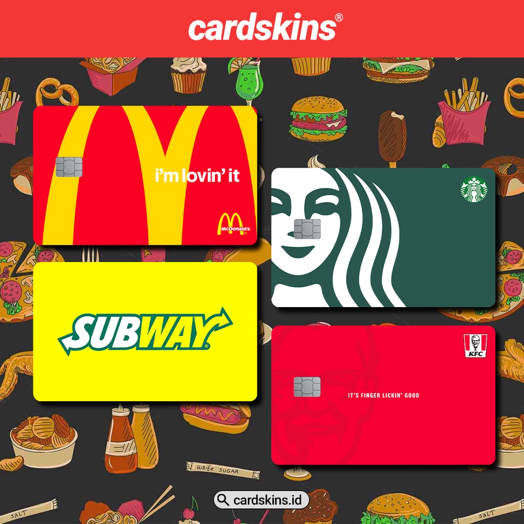 FAST FOOD | GARSKIN / STICKER KARTU ATM / SKIN KARTU ATM / DEBIT / CREDIT / EMONEY / FLAZZ | CARDSKINS