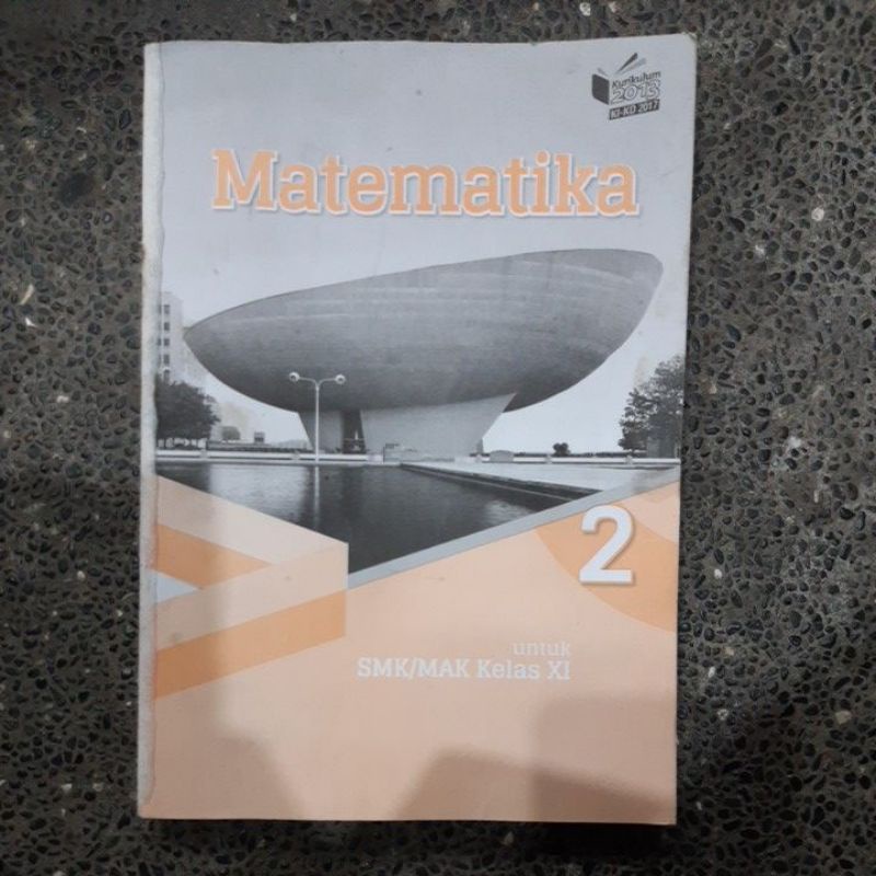 buku Matematika Smk Kls 10.11.12 revisi kurikulum 13.Erlangga. Ki_Kd-Mat 11 tanpa cover