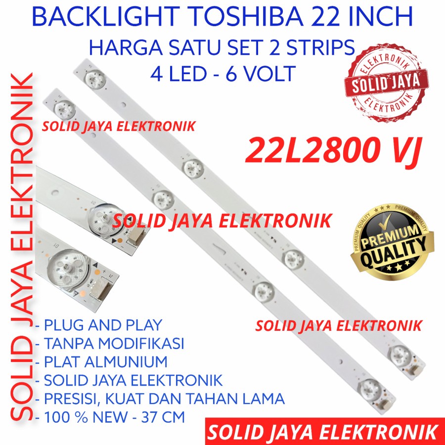 BACKLIGHT TV LED TOSHIBA 22 INC 22L2800VJ 22L2800 VJ 22L LAMPU BL 4K 6V 4 LAMPU KANCING LED 6 VOLT TOSHIBA 22 INCH IN 22INC