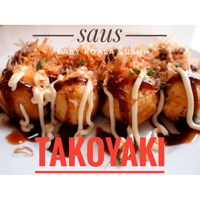 

TERMURAH SAUS TAKOYAKI HALAL 500 GRAM !!!