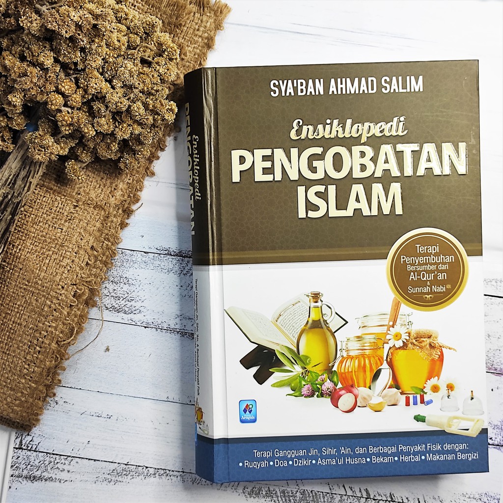 BUKU ENSIKLOPEDI PENGOBATAN ISLAM - Terapi Penyembuhan Buku Islam