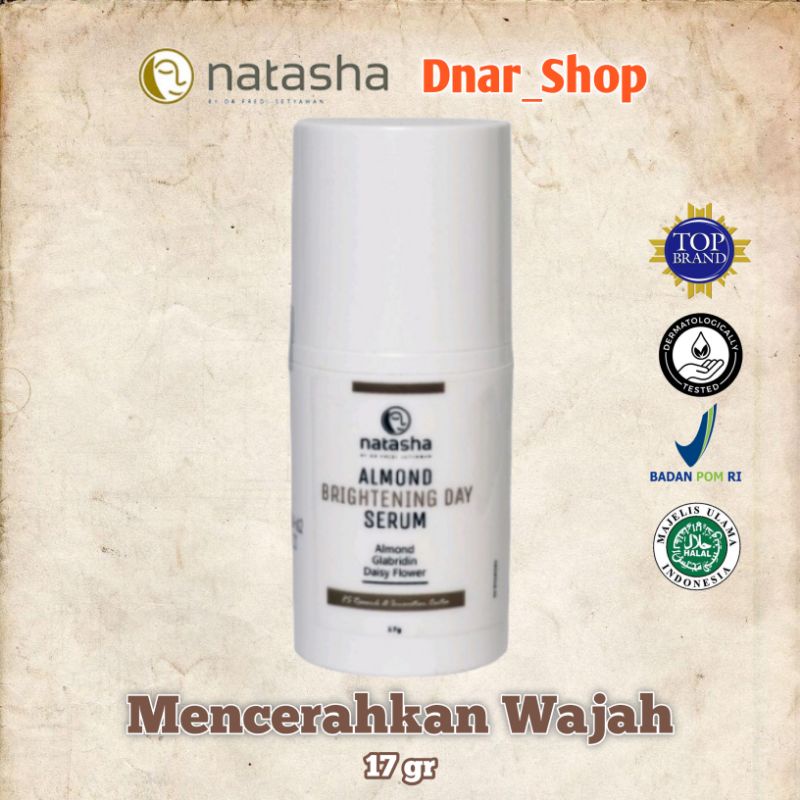 NATASHA ALMOND BRIGHTENING DAY SERUM Skincare Pencerah Wajah Anti Flek & Kusam 17 Gr