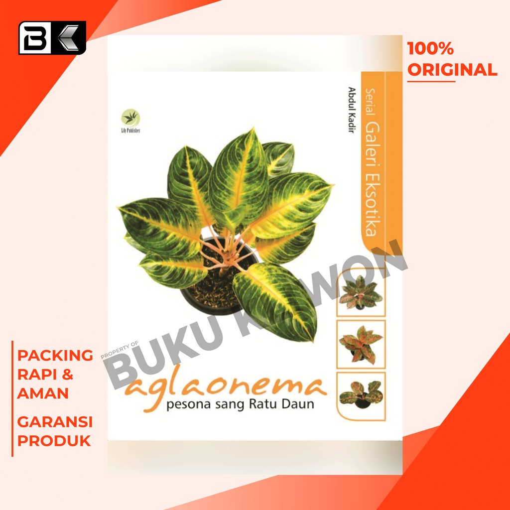 Buku Aglonema Pesona Sang Ratu Daun ORIGINAL - Abdul Kadir