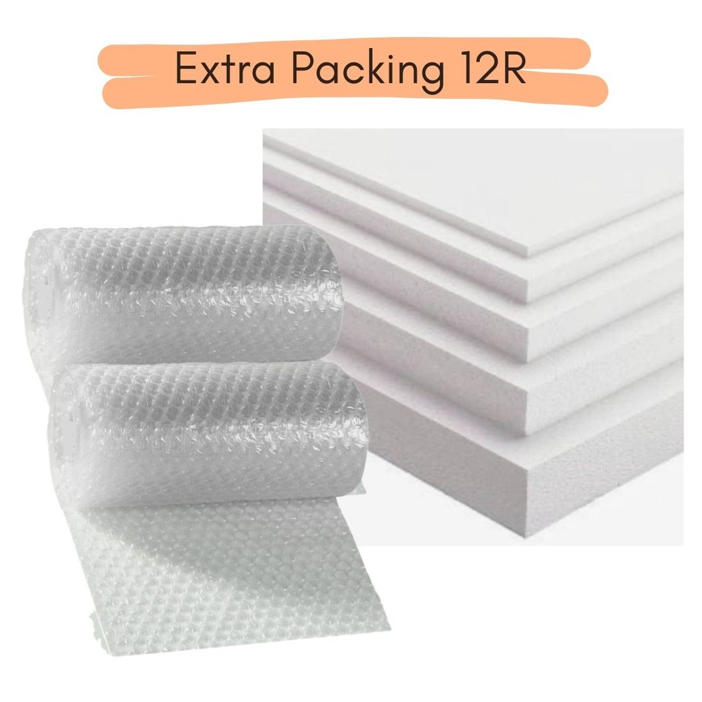 

Extra Packing (Styrofoam + Bubble) 12R