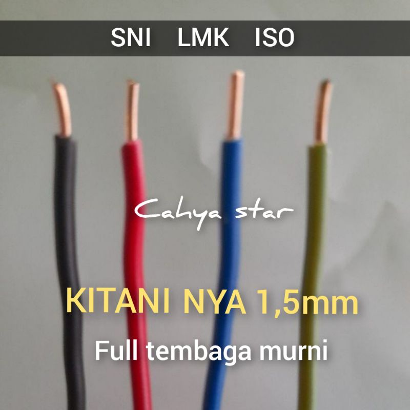 KITANI NYA 1,5 tembaga SNI LMK ISO KABEL LISTRIK TUNGGAL meteran