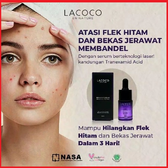 SERUM ANTI FLEK HITAM NASA - LACOCO DARK SPOT ESSENCE - SERUM YANG EFEKTIF MENGHILANGKAN FLEK HITAM