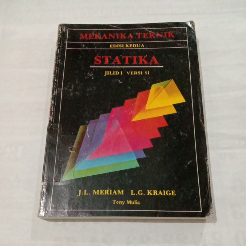 Mekanika Teknik Statistika Edisi kedua Jilid 1 Versi S1 by J.L.Meriam, L.G.Kraige